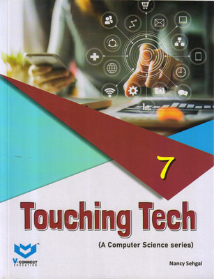 Touching Tech Class - 7 (A Computer Science Series)(Paperback, Nancy Sehgal)