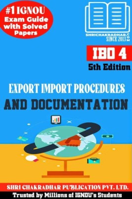 IGNOU IBO 4 Previous Year Solved Question Paper (June 2022) Export Import Procedures And Documentation IGNOU PGDIBO IGNOU PG Diploma In International Business Operations Ibo4(Paperback, BHAVYA KUMAR SAHNI)