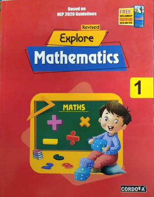 Revised Explore Mathematics For Class 1 (Cordova Publisher)(PAPERPACK, RENU PUNHANI)