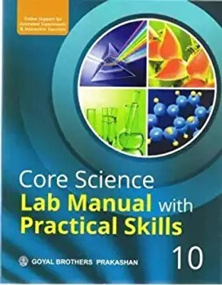 Core Science Lab Manual With Practical Skills Class 10 For 2023-24 Examination(Paperback, V K Sally, Chhaya Srivastava)