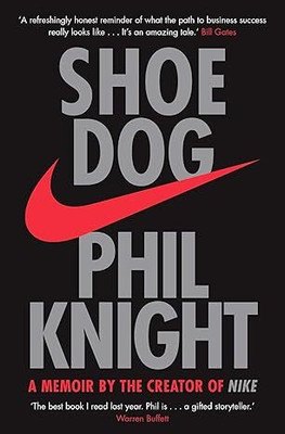 Shoe Dog: A Memoir By Phil Knight (Edition) - Biographies & Autobiographies (Classic Shine) Paperback(yes, Phil Knight)