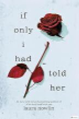 If Only I Had Told Her By Jmd Books Laura Nowlin(Paperback, JMD books)