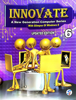 Sapphire Innovate A New Generation Computer Series Updated Edition Class 6(Paperback, UNKNOWN)