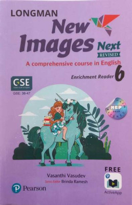 LONGMAN New Images Next REVISED Enrichment Reader 6 (A Comprehensive Course In English)(Paperback, Basanthi Vasudev)