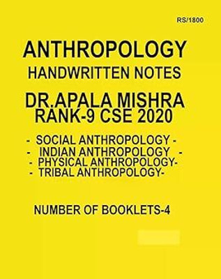 Anthropology Handwritten Notes, CSE 2020 Rank 9, 4 Booklets - Social, Indian, Physical, Tribal Anthropology(STAPLE BOUND, DR. ALPHA MISHRA)
