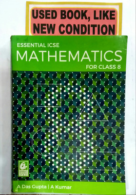 ESSENTIAL ICSE MATHEMATICS Class-8 (Old Book)(Paperback, Asit Das Gupta, Alok Kumar)