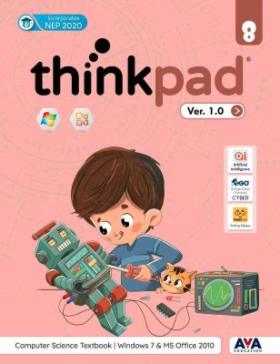 ThinkPad Ver. 1.0 Class 8- Computer Science Textbook Windows 7 & MS Office 2010(Paperback, Team AVA)