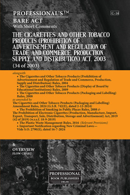 Cigarettes And Other Tobacco Products (Prohibition Of Advertisement And Regulation Of Trade And Commerce, Production, Supply And Distribution) Act, 2003 Alongwith Rules(Paperback, Professional Ed team) Cigarettes And Other Tobacco Products (Prohibition Of Advertisement And Regulation Of Trade And Commerce, Production, Supply And Distribution) Act, 2003 Alongwith Rules(Paperback, Professional Ed team)