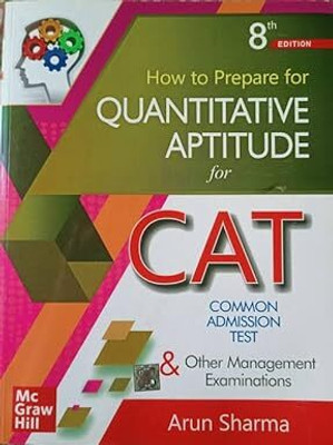 How To Prepare For Quantitative Aptitude For CAT By Arun Sharma(NO, Arun Sharma)