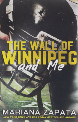 The Wall Of Winnipeg And Me : Mariana Zapata(Paperback, Mariana Zapata)