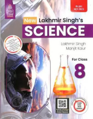 Lakhmir Singh's Science Class- 8(Peper Back, Lakhmir Singh & Manjit Kour)