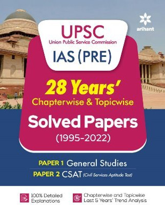 Arihant 28 Years UPSC IAS (PRE) Chapterwise & Topicwise Solved Papers 1 & 2 (1995-2022) English Medium(Paperback, Arihant)