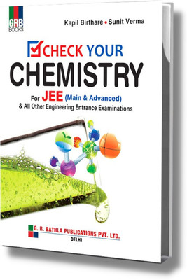 Check Your Chemistry For JEE (Main & Advanced) & All Other Engineering Entrance Examinations(Paperback, Kapil Birthare, Sunit Verma)