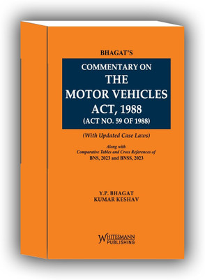 Commentary On The Motor Vehicles Act, 1988 ( Act No. 59 Of 1988) Latest Edition 2025(Paperback, BHAGAT’S)