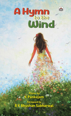 A Hymn To The Wind (Poems)(Paperback, K Pankajam)
