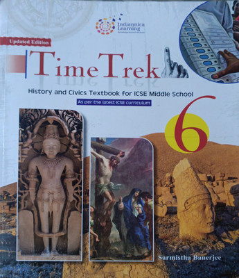 Updated Edition Time Trek ICSE Class 6(Pepper back, Sarmistha banerjee)