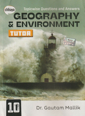 West Bengal Board Chhaya Geography & Environment Tutor Class 10 Chhaya Prakashani Limited(Paperback, DR. GAUTAM MALLIK)
