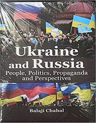 Ukraine And Russia: People Politics Propaganda And Perspectives(Hardcover, Balaji Chahal)