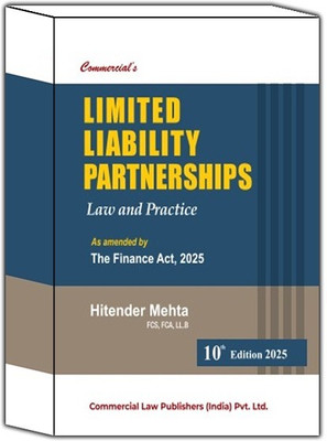 Commercial’s Limited Liability Partnerships Law And Procedure (As Amended By Finance Act, 2025) 10th Edition 2025(Hardcover, Hitender Mehta)