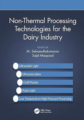 Non-Thermal Processing Technologies For The Dairy Industry(Paperback, M. Selvamuthukumaran)