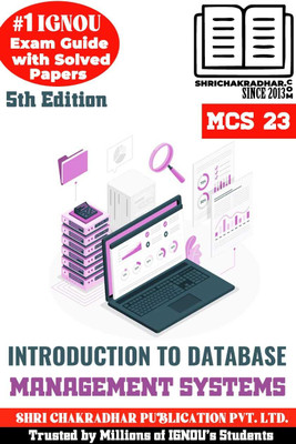 IGNOU MCS 23 Help Book Introduction To Database Management Systems (IGNOU Study Notes/Guidebook Chapter-Wise) With Latest Solved Previous Year Question Papers IGNOU BCA Mcs23(Paperback, BHAVYA KUMAR SAHNI) IGNOU MCS 23 Help Book Introduction To Database Management Systems (IGNOU Study Notes/Guidebook Chapter-Wise) With Latest Solved Previous Year Question Papers IGNOU BCA Mcs23(Paperback, BHAVYA KUMAR SAHNI)