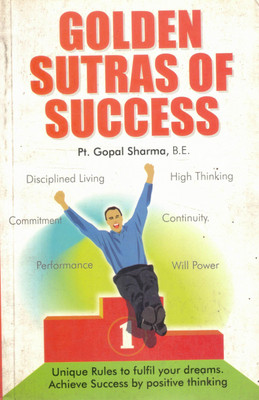 Golden Sutras Of Success | Pt. Gopal Sharma, B.E. | Positive Thinking & Success Mantras | Achieve Goals With Discipline & Motivation(Paperback, Pt. Gopal Sharma)