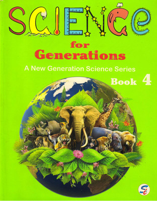 Science For Generations Book - 4
 A New Generation Science Series(Paperback, MEENA HANDA)