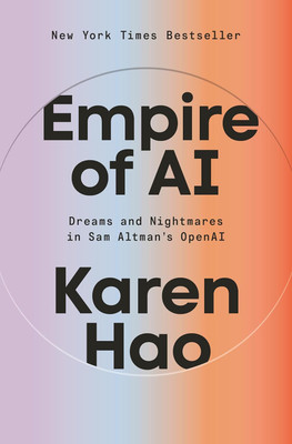 Empire Of AI: Dreams And Nightmares In Sam Altman's OpenAI(Paperback, Karen Hao)