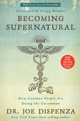 Becoming Supernatural (English Paperback,Dispenza Joe Dr)(Paperback, Dr Joe dispenza)