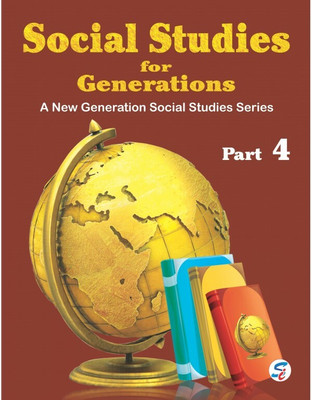 Social Studies For Generations Part - 4
 A New Generation Social Studies Series(Paperback, AAKRITI HANDA)