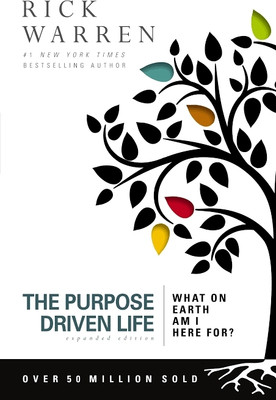 The Purpose Driven Life(Paperback, Warren Rick)
