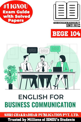 IGNOU BEGE 104 Solved Guess Papers from IGNOU Study Material/Help Book/Guidebook titled English for Business Communication for Exam Preparations (Latest Syllabus) IGNOU BAG English bege104(Paperback, Bhavya Kumar Sahni)