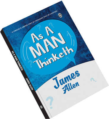 As A Man Thinketh (Paperback) : Inspirational Self-Improvement Treasure, Timeless Wisdom Classic, Personal Growth Bestseller, Educational English Reading(Paperback, James Allen)