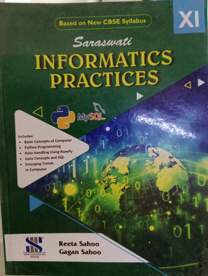 Saraswati Informatics Practices Class 11(Paperpack, Reeta sahoo)