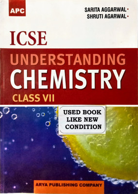 Icse Understanding Chemistry Class-7(Old Book)(Paperback, SARITA AGGARWAL, SHRUTI AGARWAL)