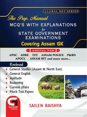 The Prep. Manual By Sailen Baishya Covering Assam GK And Current Affairs | MCQs With Explanations For State Government Examinations Like APSC, ADRE, TET, Assam Police, P&RD, APGCL, Assam SET, Etc(Paperback, Sailen Baishya) The Prep. Manual By Sailen Baishya Covering Assam GK And Current Affairs | MCQs With Explanations For State Government Examinations Like APSC, ADRE, TET, Assam Police, P&RD, APGCL, Assam SET, Etc(Paperback, Sailen Baishya)