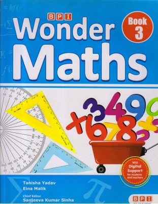 BPI WONDER MATHS Book - 3(Paperback, Tanisha Yadav, Eina Malik, Sanjeeva Kumar Sinha)