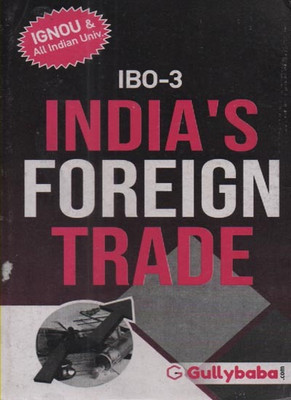 Gullybaba Ignou India's Foreign Trade Ibo-3 For Master Of Commerce [m.com] By Gagandeep Khillan(Paperback, GAGANDEEP KHILLAN)