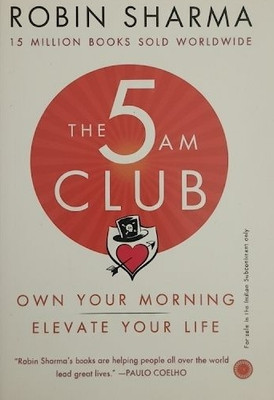 The 5 AM Club: Own Your Morning, Elevate Your Life(Paperback, Robin sharma)