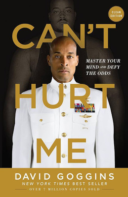 Can't Hurt Me: Master Your Mind And Defy The Odds(Paperback, David Goggins)