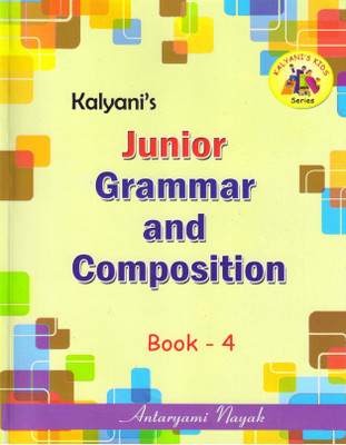 Kalyani's Junior Grammar And Composition For Book - 4(Paperback, Antaryami Nayak)
