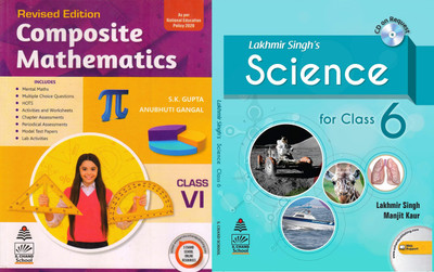 Lakhir Singh's Class 6th Science & Composite Math Combo Pack 2022(paperpack, S K Gupta, Lakhmir Singh)