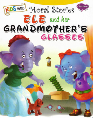 Ele And Her Grandmother's Glasses | Kids Board Moral Stories | Sawan(Hardcover, Generic)