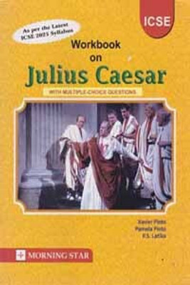 Workbook On Julius Caesar (Icse)- 2023(Paperback, EAVIER PINTO & PAMELA PINTO, P. S. LATIKA)