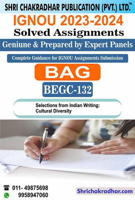IGNOU BEGC 132 Solved Assignment 2023-24 Selections From Indian Writing: Cultural Diversity IGNOU BAG English (2023-2024) Begc132(Paperback, BHAVYA KUMAR SAHNI)
