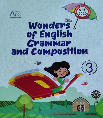 Wonder Of English Grammar And Composition Class 3(Pepper back, Arclight global)