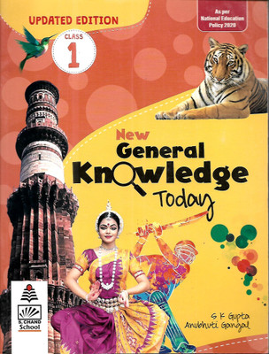 UPDATED EDITION NEW GENERAL KNOWLEDGE TODAY FOR CLASS-1st(Paperback, S.K GUPTA, ANUBHUTI GANGAL)