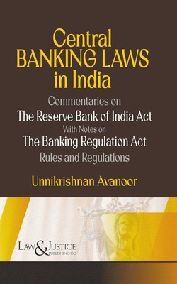 Central Banking Laws In India(Hardcover, Unnikrishnan Avanoor)