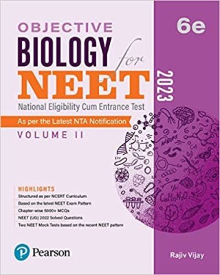 Objective Biology For NEET - Vol - II| Includes Latest Solved NEET (UG) 2022 Question Paper (Biology) For Exam Practice(Paperback, Rajiv Vijay)