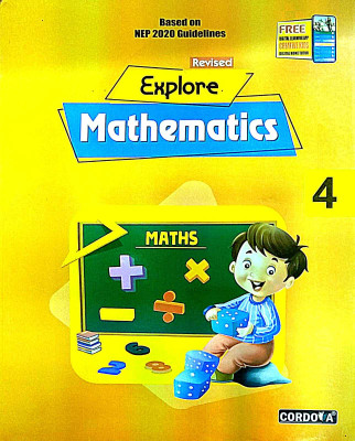 Revised Explore Mathematics For Class 4 (Cordova Publisher)(PAPERPACK, RENU PUNHANI)